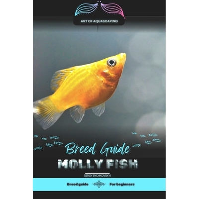 预订 Molly Fish: Art of Aquascaping: Designing Stunning Environments for Aquarium Fish: 9798333981592