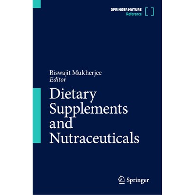 预订 Dietary Supplements and Nutraceuticals 膳食补充剂与营养保健品 9789819686216