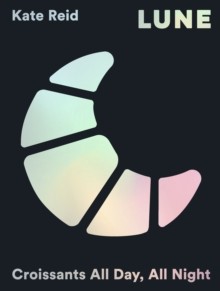 【预订】lune: eating croissants all day, every day 9781784885168