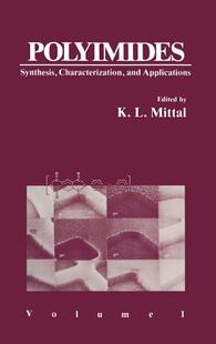 Characterization Synthesis and Applications. 预订 Volume Polyimides