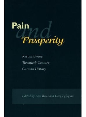 预订 Pain and Prosperity: Reconsidering Twentieth-Century German History: 9780804739382