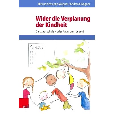 Ganztagsschule &ndash; oder Raum zum Leben?