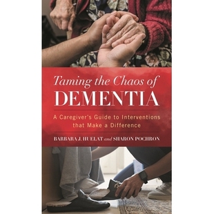 Taming Caregiver’s Dementia Chaos Difference Make Guide 驯服痴呆症 Interventions That the 预订 混乱：有所作