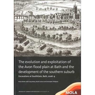 预订 ﻿The Evolution and Exploitation of the Avon Flood Plain at Bath and the Development of the Southern Suburb 巴思埃