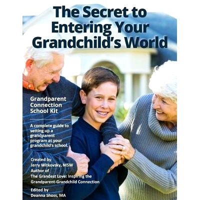预订 The Secret to Entering Your Grandchild’s World: Grandparent Connection School Kit: 9781537152530