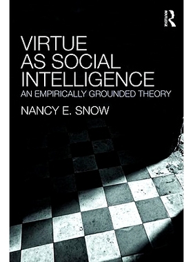 预订 Virtue as Social Intelligence: An Empirically Grounded Theory 社会理性美德：实证型理论: 9780415999106