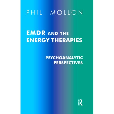 预订 Emdr and the Energy Therapies: Psychoanalytic Perspectives: 9780367105501