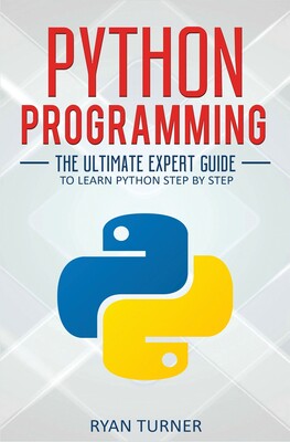 【预订】Python Programming: The Ultimate Expert Guide to Learn Python Step by Step