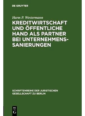 预订 Kreditwirtschaft und öffentliche Hand als Partner bei Unternehmenssanierungen: Vortrag gehalten vor der Juristisch