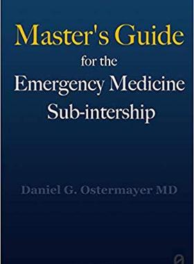 【预售】Master’s Guide for the Emergency Medicine Sub-Internship
