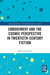 Perspective Fiction Embodiment Century Twentieth Cosmic the and 预订