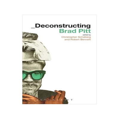 [预订]Deconstructing Brad Pitt 9781623569464