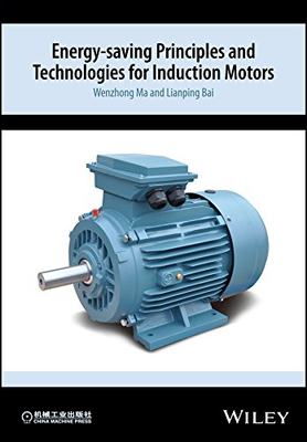 【预售】Energy-Saving Principles And Technologies For Induction Motors