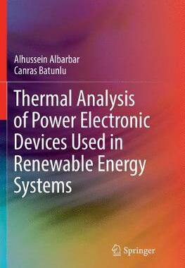 【预订】Thermal Analysis of Power Electronic Devices Used in Renewable Energy Systems