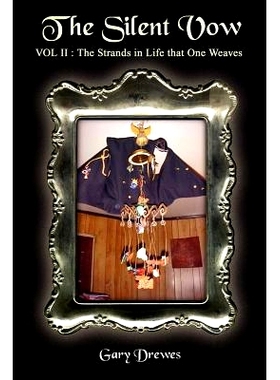 预订 The Silent Vow: Volume II: The Strands in Life that One Weaves: 9781414024547