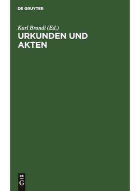预订 Urkunden und Akten: Für rechtsgeschichtliche und diplomatische Vorlesungen und Übungen: 9783111137261