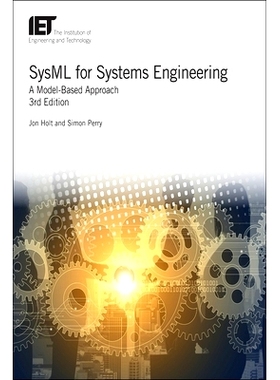 预订 SysML for Systems Engineering: A Model-Based Approach, 3/e 系统工程：一个SysML模型为基础的方法，第三版: 97817856155