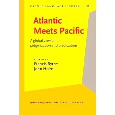 预订 Atlantic Meets Pacific. A global view of pidginization and creolization.: 9789027252326