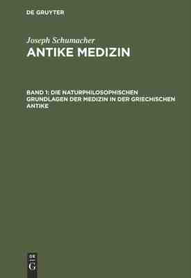 【预订】Die naturphilosophischen Grundlagen der Medizin in der griechischen  9783111241401