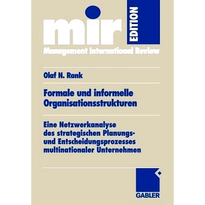 预订 Formale und informelle Organisationsstrukturen: Eine Netzwerkanalyse des strategischen Planungs- und Entscheidungsp