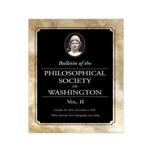 [预订]Bulletin of the Philosophical Society of Washington: Volume II 9781633915749