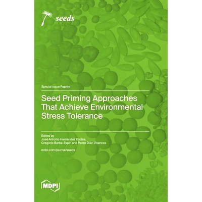 预订 Seed Priming Approaches That Achieve Environmental Stress Tolerance: 9783725828357