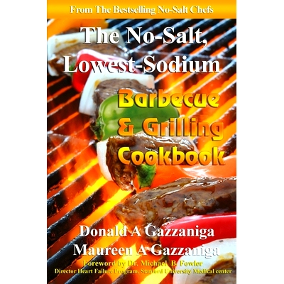 预订 No Salt, Lowest Sodium Barbecue & Grilling Cookbook: 9781886571556