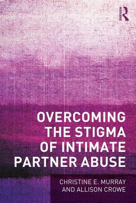 【预订】Overcoming the Stigma of Intimate Partner Abuse