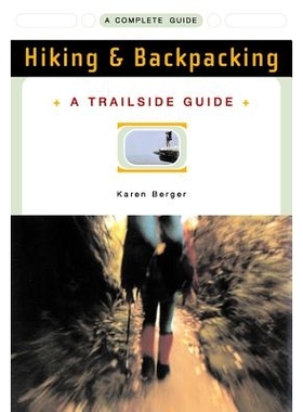 预订 A Trailside Guide: Hiking & Backpacking: A Complete Guide 步道指南：徒步旅行和背包旅行: 9780393313345