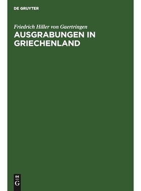 预订 Ausgrabungen in Griechenland: Vortrag gehalten am 12. November 1900 in der Aula der Universität Rostock zum besten