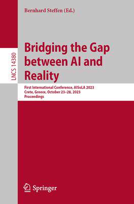 [预订]Bridging the Gap Between AI and Reality 9783031460012