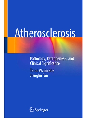 预订 Atherosclerosis: Pathology, Pathogenesis, and Clinical Significance 动脉粥样硬化：病理学、发病机制与临床意义: 97898