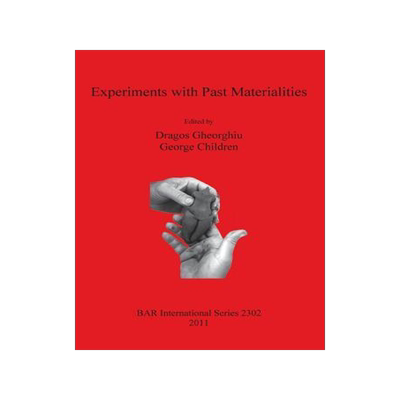[预订]Experiments with Past Materialities 9781407308791