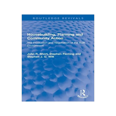 [预订]Housebuilding, Planning and Community Action 9780367772031