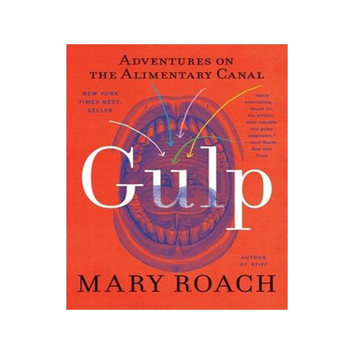[预订]Gulp - Adventures on the Alimentary Canal 9781324036067