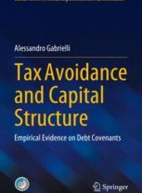 [预订]Tax Avoidance and Capital Structure: Empirical Evidence on Debt Covenants 9783031309793