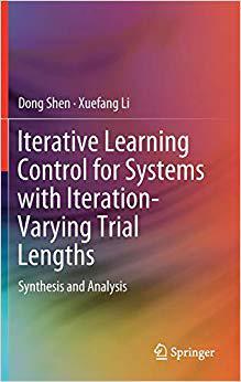 【预售】Iterative Learning Control for Systems with Iteration-Varying Trial Lengths