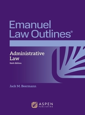 预订 Emanuel Law Outlines for Administrative Law: 9798894104577