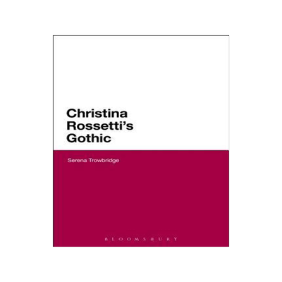 [预订]Christina Rossetti’S Gothic 9781441114433
