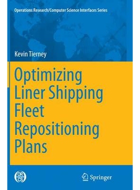 预订 Optimizing Liner Shipping Fleet Repositioning Plans: 9783319368412