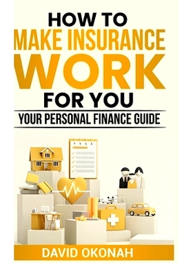 预订 How to Make Insurance Work for You- Your Personal Finance Guide: 9781965551028
