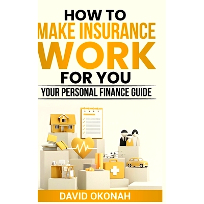 预订 How to Make Insurance Work for You- Your Personal Finance Guide: 9781965551028