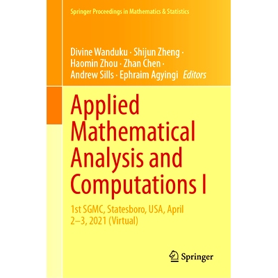 预订 Applied Mathematical Analysis and Computations I: 1st SGMC, Statesboro, USA, April 2–3, 2021 (Virtual) 应用数学分