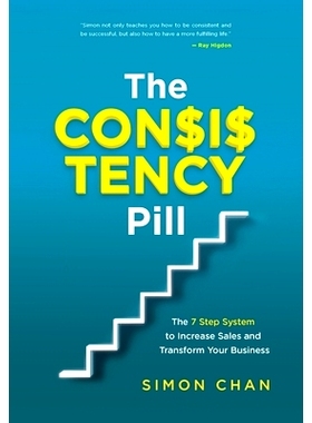 预订 The Consistency Pill: The 7 Step System to Increase Sales and Transform Your Business