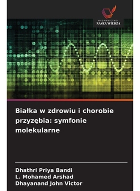 预订 Bialka w zdrowiu i chorobie przyzebia: symfonie molekularne: DE: 9786209221620