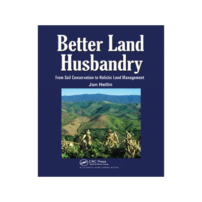 [预订]Better Land Husbandry: From Soil Conservation to Holistic Land Management 9781138401563
