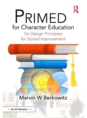 预订 Six Effective Principles for Character Education: PRIMED for Flourishing Students 品德教育的6条有效原则：为学生天天