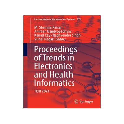 [预订]Proceedings of Trends in Electronics and Health Informatics
