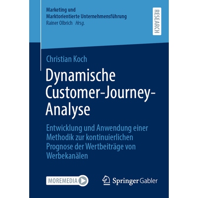 预订 Dynamische Customer-Journey-Analyse: Entwicklung und Anwendung einer Methodik zur kontinuierlichen Prognose der Wer