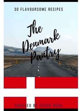 预订 The Denmark Pantry: 30 Flavoursome Recipe’s: 9798334875241